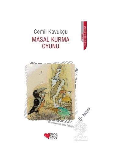 Masal Kurma Oyunu/Cemil Kavukçu