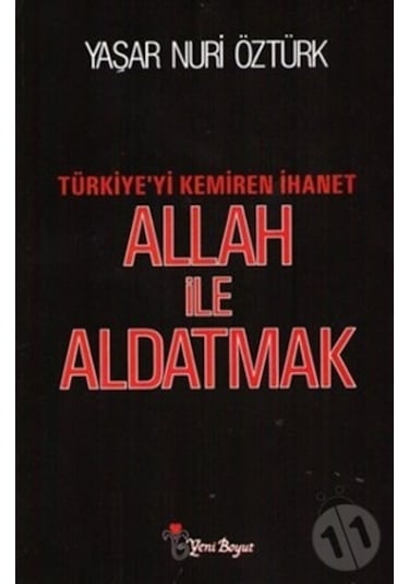 Allah Ile Aldatmak Yaşar Nuri Öztürk