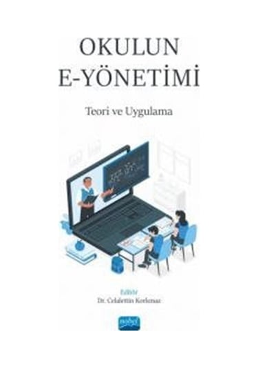 Okulun E-yönetimi - Teori Ve Uygulama / Kolektif