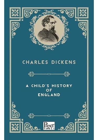 A Child's History Of England - Charles Dickens - Paper Books