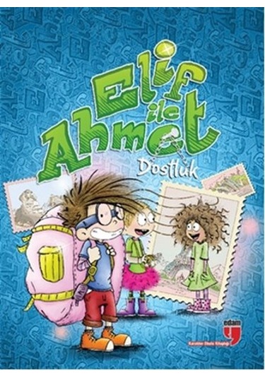Elif ile Ahmet - Dostluk - Elif Akardaş - Edam