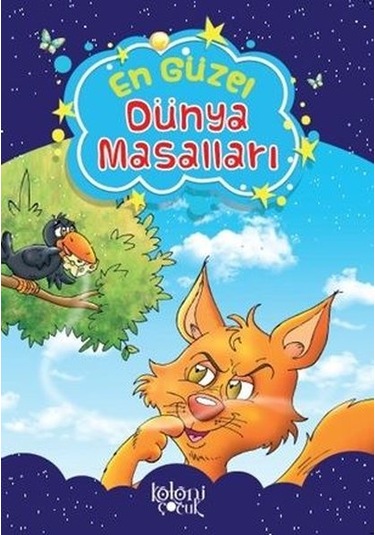 En Güzel Dünya Masalları - Hatice Nurbanu Karaca - Koloni Çocuk Yayınları