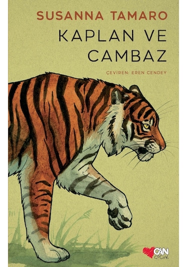 Kaplan ve Cambaz - Susanna Tamaro - Can Çocuk Yayınları