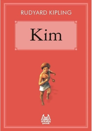Kim - Rudyard Kipling - Arkadaş Yayıncılık