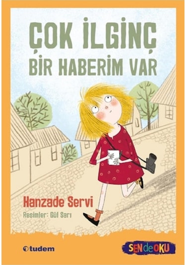 Çok Ilginç Bir Haberim Var - Sen De Oku - Hanzade Servi