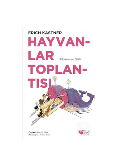 Hayvanlar Toplantısı - Erich Kastner -  Can Çocuk Yayınları
