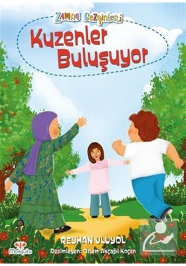 Zaman Gezginleri 5 / Kuzenler Buluşuyor / Reyhan Uluyol
