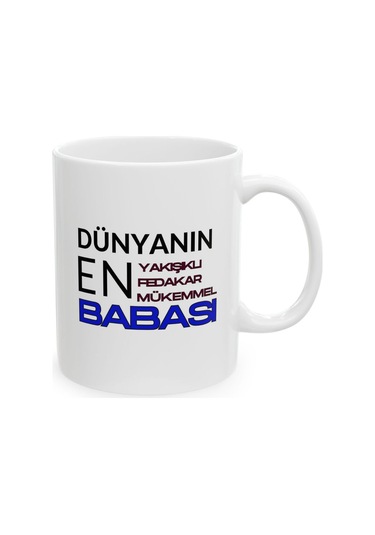 Dünyanın En Yakışıklı Babası Yazılı Babalar Günü - Doğum Günü Hediyesi - Hediye Porselen Kupa Bardak Beyaz