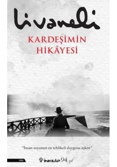 Kardeşimin Hikayesi Zülfü Livaneli