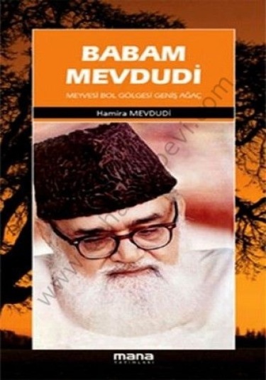Babam Mevdudi Hamira Mevdudi Mana Yayınları