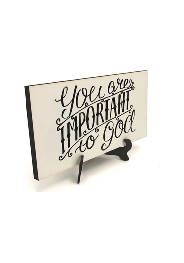 Tanrı İçin Önemlisin Baskılı Mdf Masaüstlük 10x20