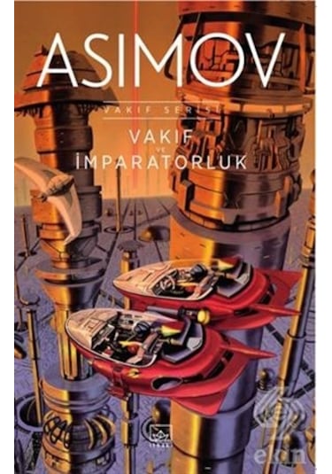 Vakıf ve İmparatorluk - Isaac Asimov - İthaki Yayınları
