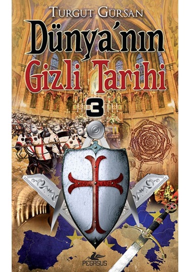 Dünya'Nın Gizli Tarihi -3. Kitap