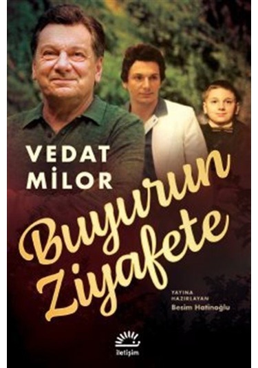 Buyurun Ziyafete - Vedat Milor - İletişim Yayınları