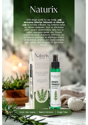 Naturix Doğal Dökülme Karşıtı ve Saç Uzamasını Destekleyici Biberiye Suyu 100 ML