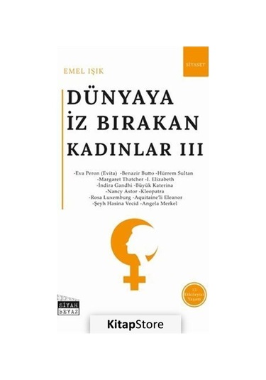 Dünyaya İz Bırakan Kadınlar - 3 - Emel Işık - Siyah Beyaz