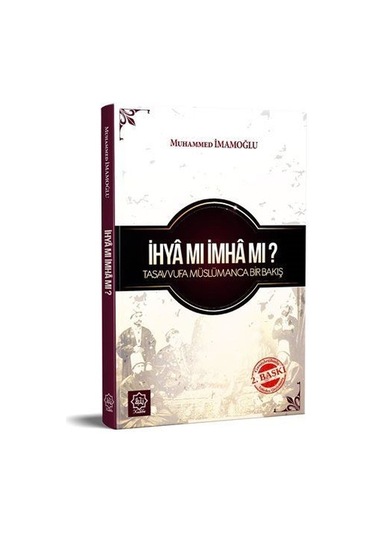 İhya mı İmha mı? - Tasavvufa Müslümanca Bir Bakış - Muhammed İmamoğlu - Nuhbe