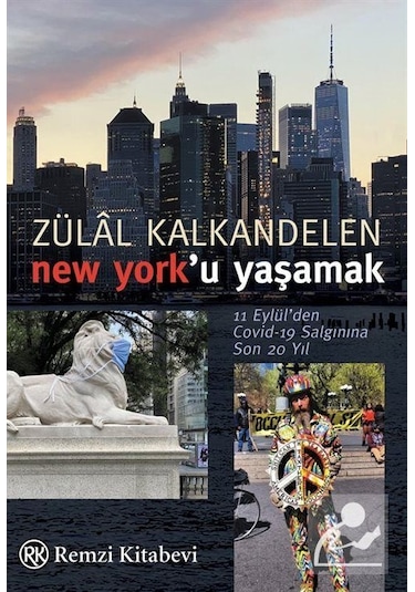 New York'u Yaşamak - Zülal Kalkandelen - Remzi Kitabevi