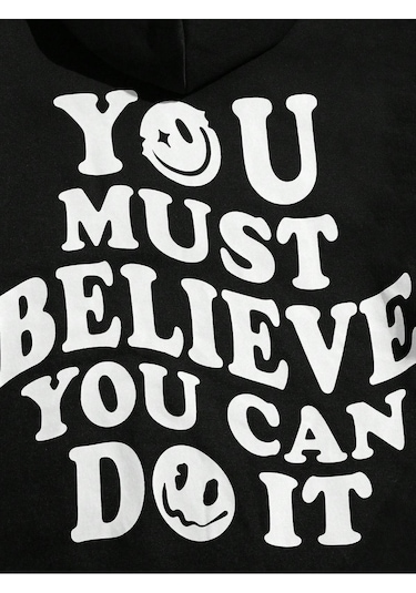 You Must Believe Sweatshirt - Siyah Baskılı Oversize Kapüşonlu Siyah
