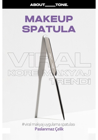 About Tone Paslanmaz Çelik Viral Makyaj Uygulama Spatulası ABOUT TONE Spatula