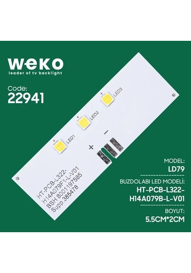 Buzdolabı İç Aydınlatma Ledi Ld79 Ht-pcb-l322-h14a079b-l-v01 3 Çipli Beyaz