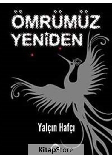 Ömrümüz Yeniden - Yalçın Hafçı - Yeni Alan Yayıncılık