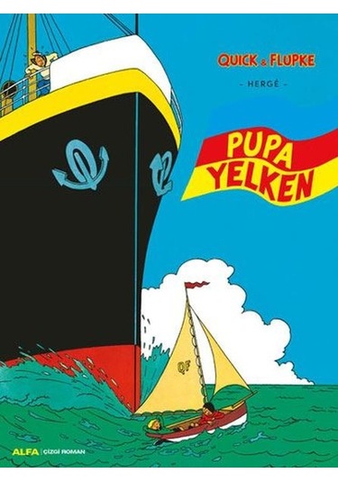 Quick ve Flupke 3 - Pupa Yelken - Herge - Alfa Yayıncılık