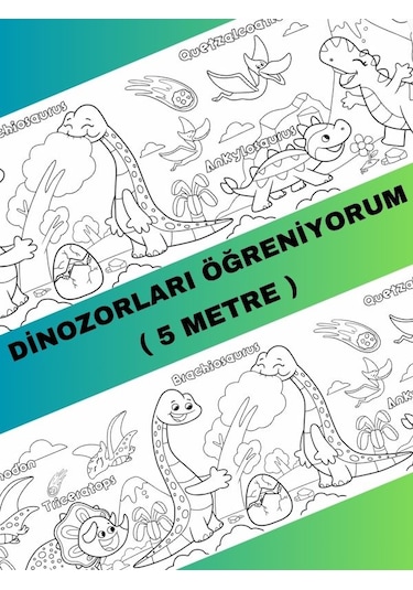 Dinozorları Öğreniyorum Eğlenceli Boyama Kağıdı 5 Metre