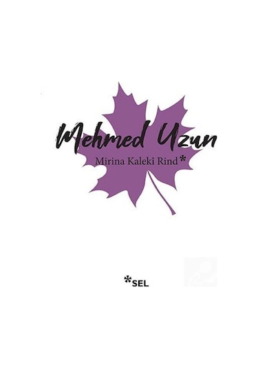 Mirina Kaleki Rind - Mehmed Uzun - Sel Yayıncılık