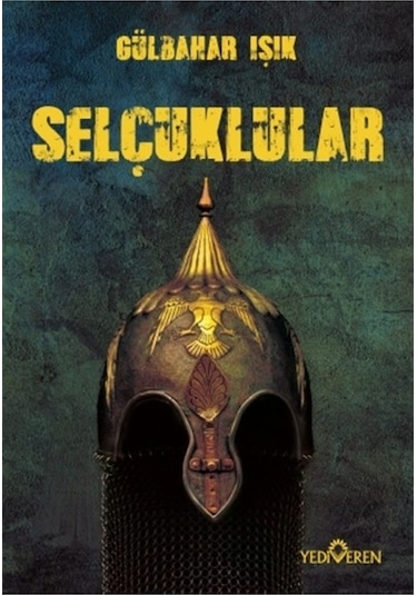 Selçuklular - Gülbahar Işık 9786052691533 9786052691533
