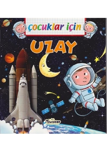 Çocuklar İçin-Uzay - Emmanuelle Lepetit - Teleskop Popüler Bilim
