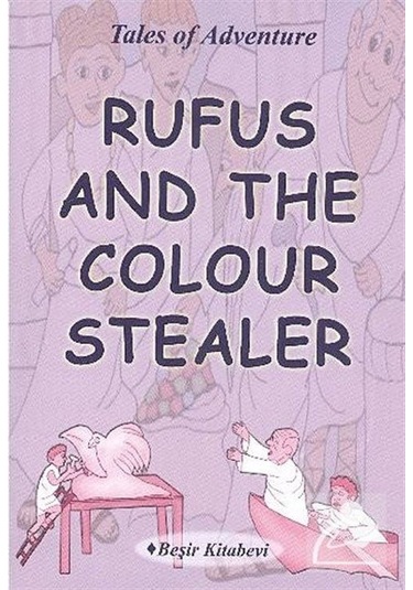 Rufus And The Colour Stealer / Serkan Koç