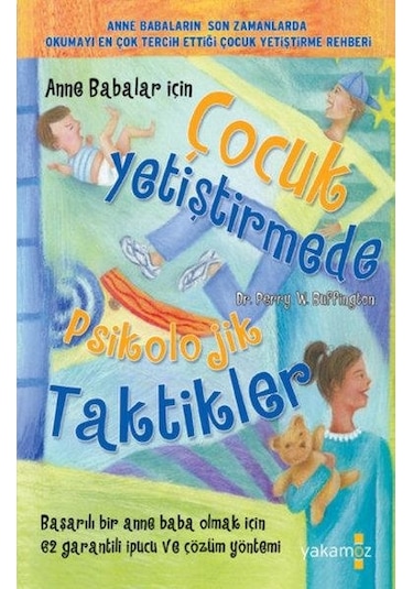 Anne Babalar İçin Çocuk Yetiştirmede Psikolojik Taktikler