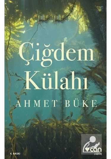 Çiğdem Külahı - Ahmet Büke - Can Yayınları