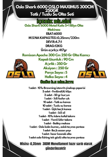 Oslo Shark 6000 Oslo Maximus 300cm 250gr Tatlı/tuzlu Su Olta Seti