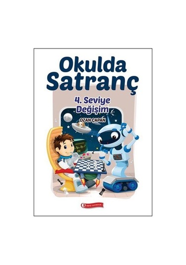 Okulda Satranç 4. Seviye - Değişim - Ozan Çapan - ODTÜ Yayıncılık