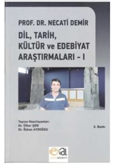 Prof. Dr. Necati Demir Dil Tarih Kültür Ve Edebiyat Araştırmaları 9786055152154