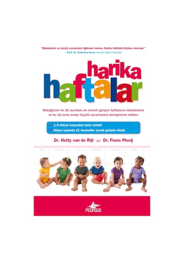 Harika Haftalar -  Hetty Van De Rijt -   Frans Plooij -  Pegasus