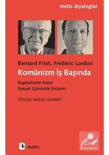 Komünizm İş Başında / Kapitalizme Karşı Sosyal Güvenlik Sistem...