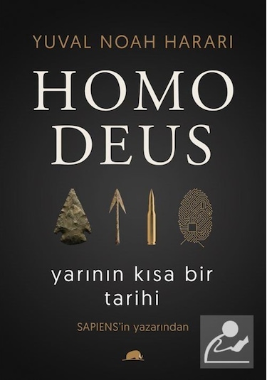 Homo Deus: Yarının Kısa Bir Tarihi / Yuval Noah Harari 9786055029630