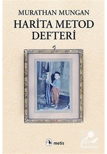 Harita Metod Defteri - Murathan Mungan