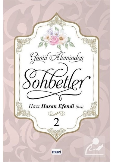 Gönül Aleminden Sohbetler 2 / Hacı Hasan Efendi 9786059899239
