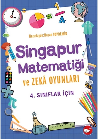Singapur Matematiği Ve Zeka Oyunları 4. Sınıflar İçin