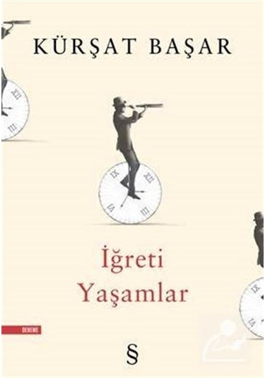 Iğreti Yaşamlar / Kürşat Başar