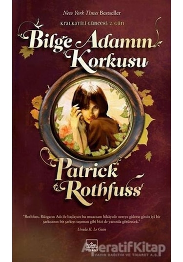Bilge Adamın Korkusu - Kral Katili Güncesi 2. Gün - Patrick Rothfuss - İthaki Yayınları