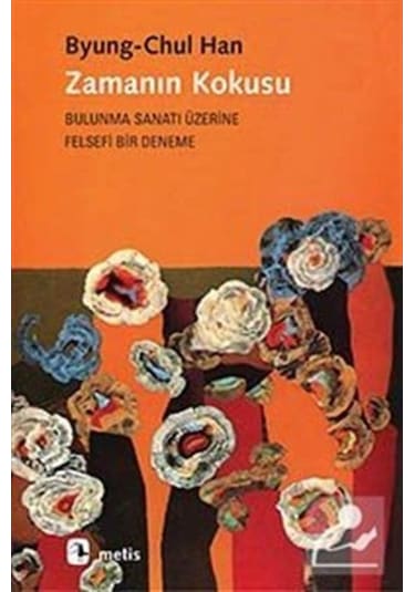 Zamanın Kokusu / Byung-Chul Han 9786053161394
