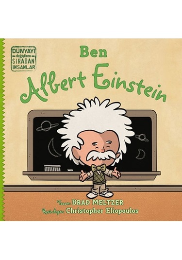 Ben Albert Einstein - Dünyayı Değiştiren Sıradan İnsanlar N11.11665