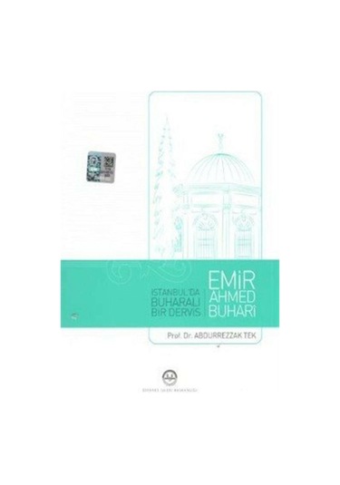Istanbul'da Buharalı Bir Derviş Emir Ahmed Buhari