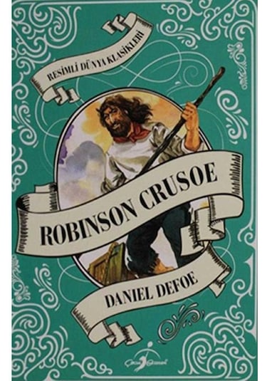 Resimli Dünya Klasikleri Robinson Crusoe -daniel Defoe Ciltli