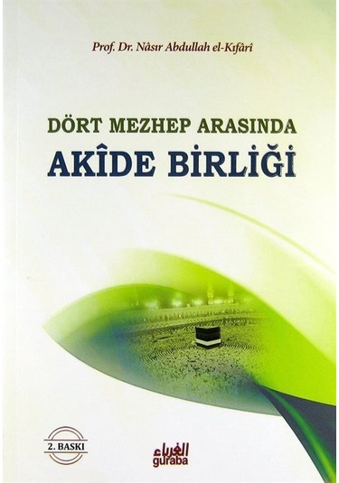 Akide Birliği / Dört Mezhep Arasında / Prof. Dr. Nasır El-Kıfari